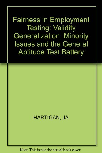Fairness in Employment Testing : Validity Generalization, Minority Issues and the General Aptitude Test Battery  1989 9780309040303 Front Cover
