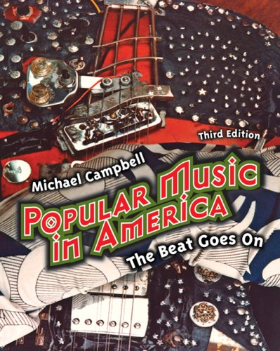 Popular Music in America The Beat Goes On 3rd 2009 9780495505303 Front Cover