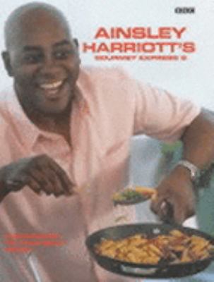Ainsley Harriott's Gourmet Express 2 N/A 9780563534303 Front Cover