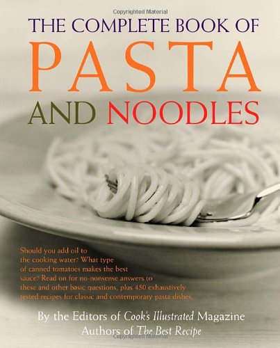 Complete Book of Pasta and Noodles A Cookbook N/A 9780609809303 Front Cover