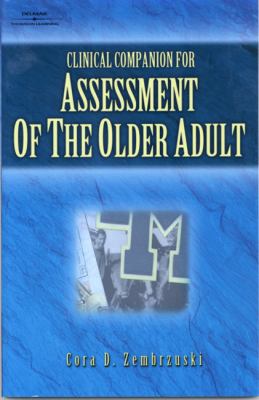 Clinical Companion for Assessment of the Older Adult   2001 9780766807303 Front Cover