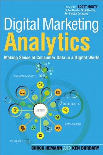 Digital Marketing Analytics Making Sense of Consumer Data in a Digital World  2013 9780789750303 Front Cover