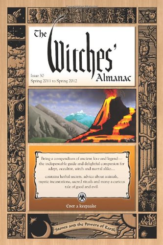 Witches' Almanac: Issue 30, Spring 2011 to Spring 2012 Stones and the Powers of Earth N/A 9780982432303 Front Cover