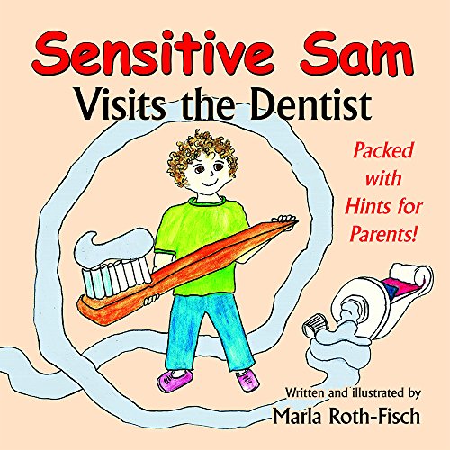 Sensitive Sam Visits the Dentist   2014 9780986067303 Front Cover