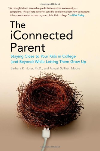 IConnected Parent Staying Close to Your Kids in College (and Beyond) While Letting Them Grow Up N/A 9781439148303 Front Cover