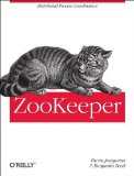 ZooKeeper Distributed Process Coordination  2013 9781449361303 Front Cover