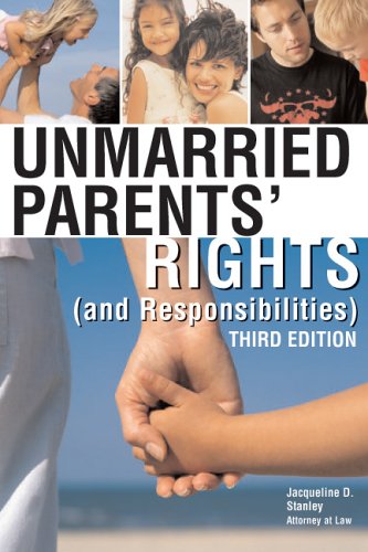 Unmarried Parents' Rights (and Responsibilities) 3rd 2005 9781572485303 Front Cover