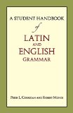 Student Handbook of Latin and English Grammar   2014 9781624661303 Front Cover