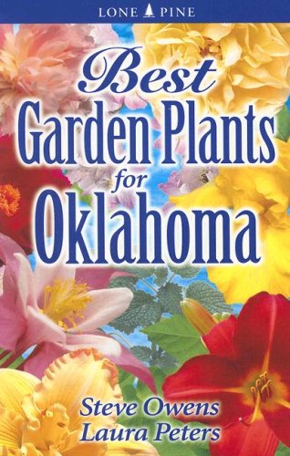Best Garden Plants for Oklahoma   2007 (Revised) 9789768200303 Front Cover