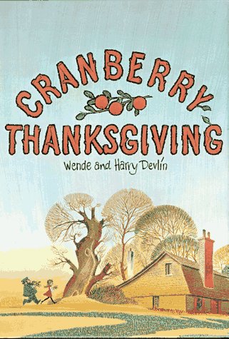 Cranberry Thanksgiving  1984 (Reprint) 9780027299304 Front Cover