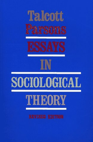 Essays in Sociological Theory   1964 (Revised) 9780029240304 Front Cover