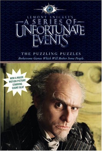 Series of Unfortunate Events: the Puzzling Puzzles Bothersome Games Which Will Bother Some People  2004 9780060757304 Front Cover