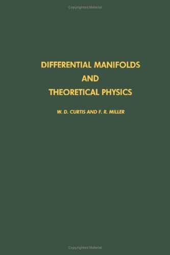 Differential Manifolds and Theoretical Physics N/A 9780122002304 Front Cover