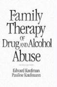 Family Therapy of Drug and Alcohol Abuse  2nd 1992 9780205134304 Front Cover