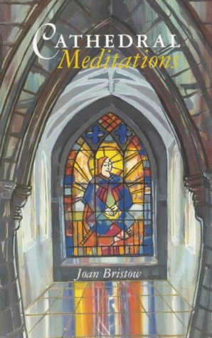 Cathedral Meditations  1998 9780281051304 Front Cover