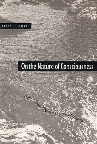 On the Nature of Consciousness Cognitive, Phenomenological, and Transpersonal Perspectives  1995 9780300062304 Front Cover