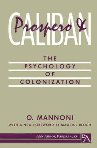 Prospero and Caliban The Psychology of Colonization 2nd 1990 9780472064304 Front Cover