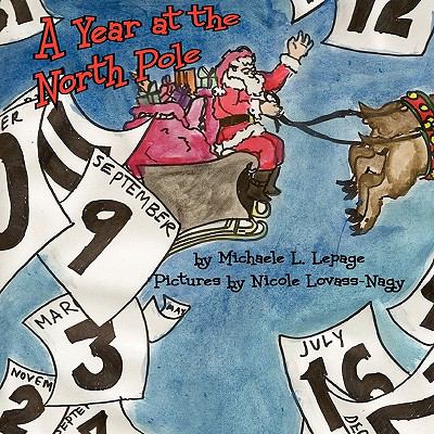 Year at the North Pole  N/A 9780557064304 Front Cover