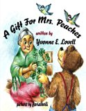 Gift for Mrs. Peaches  Large Type  9780615726304 Front Cover