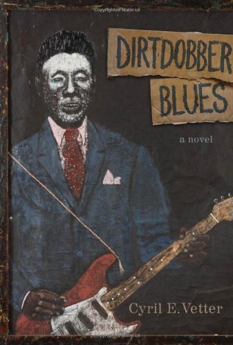 Dirtdobber Blues A Novel  2011 9780807138304 Front Cover
