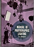Manual of Photographic Lighting  1971 9780852422304 Front Cover