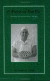 Piece of the Pie The Story of Customer Service at Publix  2005 9780976818304 Front Cover