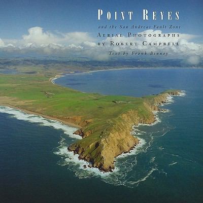 Point Reyes and the San Andreas Fault Zone   2008 9780979945304 Front Cover