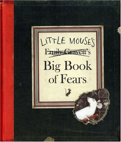 Little Mouse's Big Book of Fears   2007 9781416959304 Front Cover