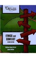 Quick Look Nursing: Ethics and Conflict  2nd 2008 (Revised) 9781449603304 Front Cover