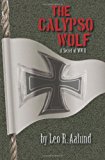 Calypso Wolf A Secret of WWII N/A 9781479220304 Front Cover