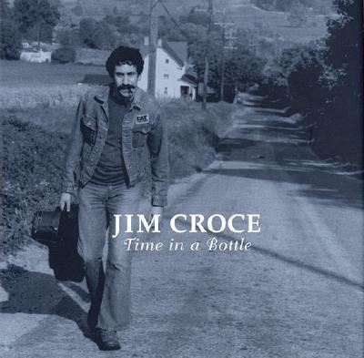 Jim Croce - Time in a Bottle  N/A 9781557836304 Front Cover