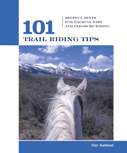 101 Trail Riding Tips Helpful Hints for Backcountry and Pleasure Riding  2005 9781592288304 Front Cover