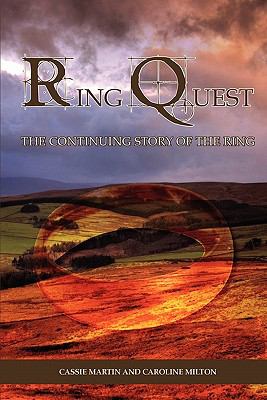 Ring Quest The Continuing Story of the Ring  2009 9781849238304 Front Cover