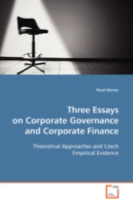 Three Essays on Corporate Governance and Corporate Finance  2008 9783639103304 Front Cover