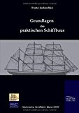 Grundlagen des praktischen Schiffbaus N/A 9783941842304 Front Cover