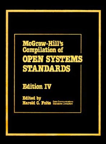 McGraw-Hill's Compilation of Open Systems Standards  4th 9780076070305 Front Cover