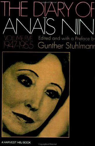 Diary of Anais Nin Volume 5 1947-1955 Vol. 5 (1947-1955)  1975 (Reprint) 9780156260305 Front Cover