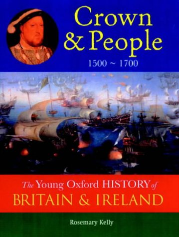 Crown and People (Young Oxford History of Britain & Ireland) N/A 9780199108305 Front Cover