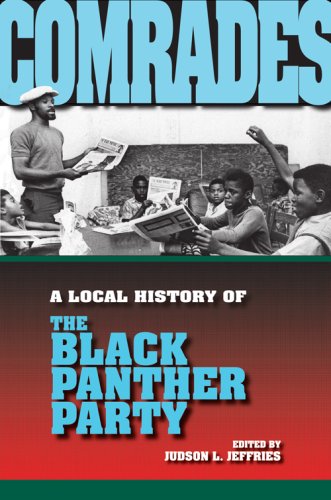 Comrades A Local History of the Black Panther Party  2007 9780253219305 Front Cover