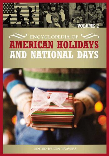 Encyclopedia of American Holidays and National Days   2006 9780313331305 Front Cover