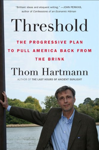 Threshold The Progressive Plan to Pull America Back from the Brink N/A 9780452296305 Front Cover