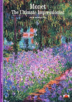 Monet: the Ultimate Impressionist N/A 9780500300305 Front Cover