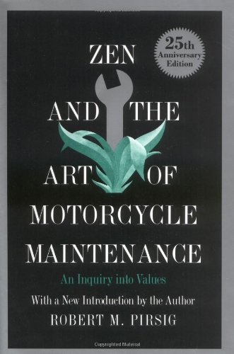 Zen and the Art of Motorcycle Maintenance An Inquiry into Values  1974 9780688002305 Front Cover