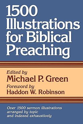 1,500 Illustrations for Biblical Preaching   2000 9780801063305 Front Cover