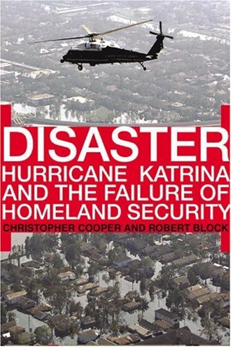 Disaster Hurricane Katrina and the Failure of Homeland Security  2006 (Revised) 9780805081305 Front Cover