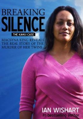 Breaking Silence The Kahui Case  2011 9780987657305 Front Cover