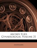 Archiv Fuer Gynaekologie N/A 9781147700305 Front Cover