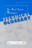 Real Estate Manager's Technical Glossary   1999 9781572030305 Front Cover