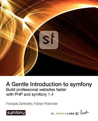 A Gentle Introduction to Symfony 1.4 N/A 9782918390305 Front Cover