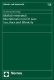 Multidimensional Discrimination in Eu Law Sex, Race and Ethnicity  2011 9783832958305 Front Cover
